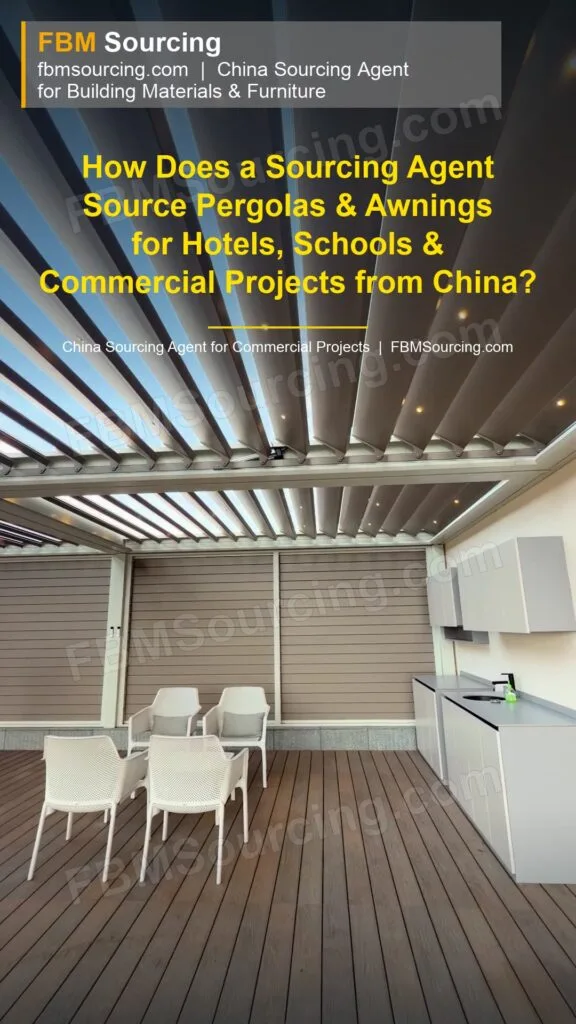 How Does a Sourcing Agent Source Pergolas & Awnings from China?