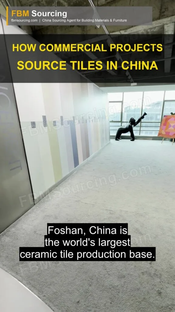 How Do Commercial Projects Source Porcelain Tile From Foshan, China?